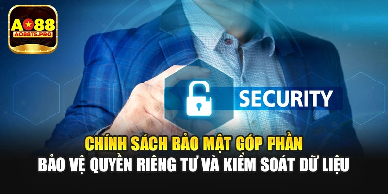 Chính sách bảo mật bảo vệ quyền riêng tư