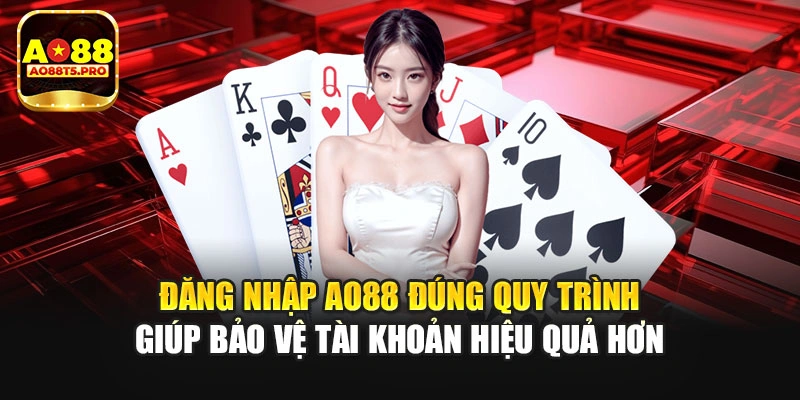 Đăng nhập AO88 đúng quy trình