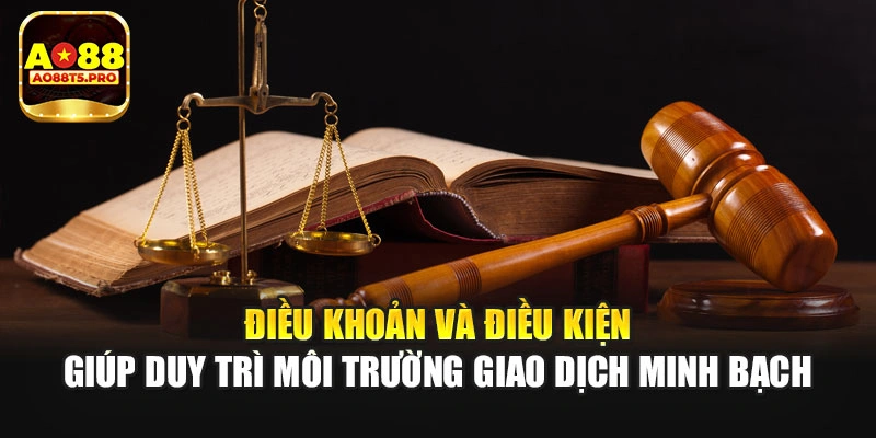 Điều khoản và điều kiện duy trì giao dịch minh bạch