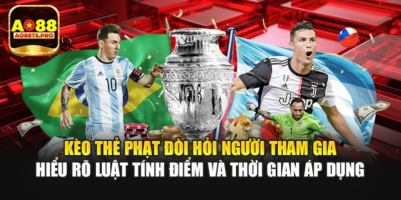 Kèo thẻ phạt đòi hỏi hiểu rõ luật tính điểm