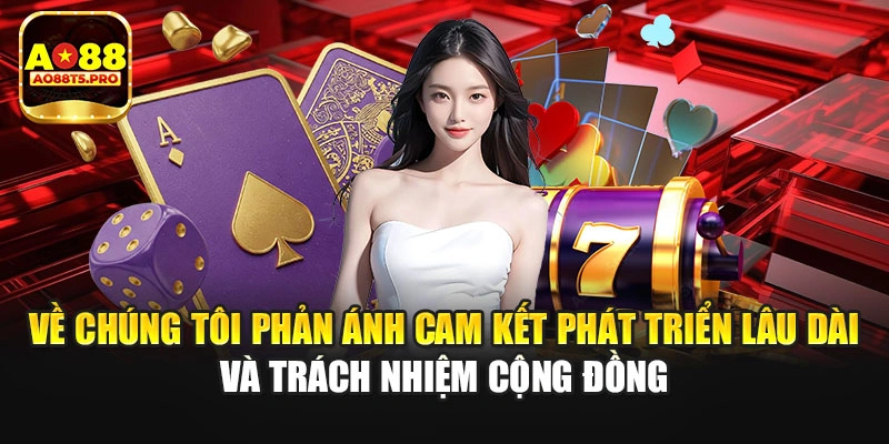 Về chúng tôi phản ánh cam kết phát triển lâu dài